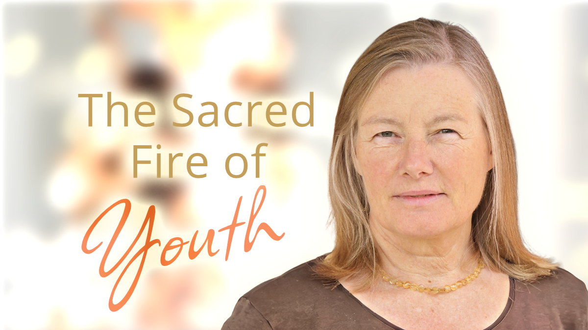 The Sacred Fire of Youth